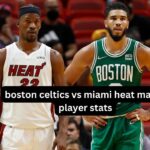 Boston Celtics vs Miami Heat match player stats show just how exciting basketball can be. This game was full of amazing plays and standout performances