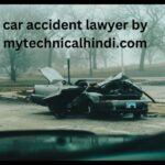 car accident lawyer by mytechnicalhindi.com