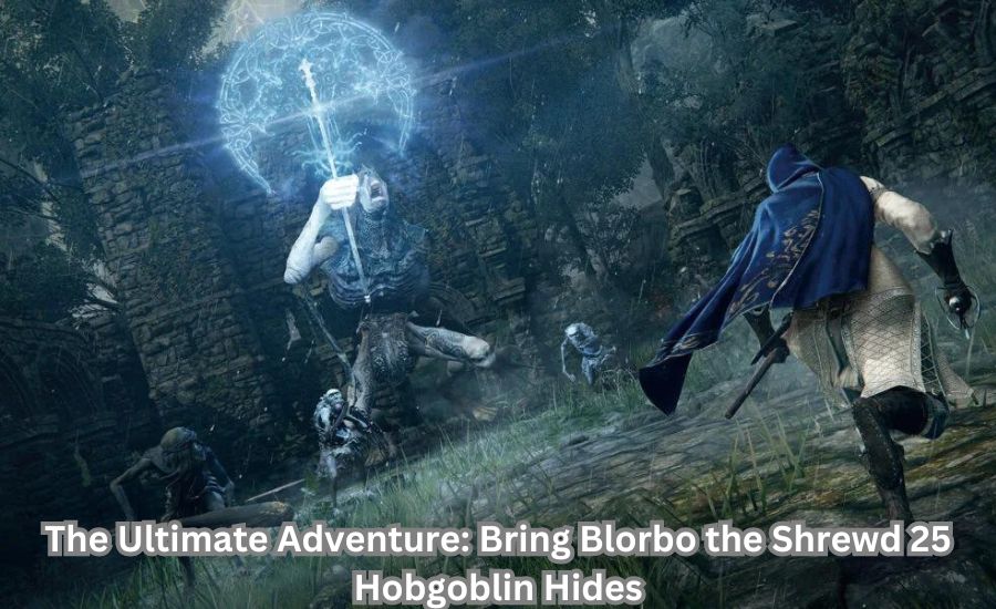 bring blorbo the shrewd 25 hobgoblin hides