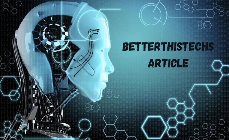 betterthistechs article