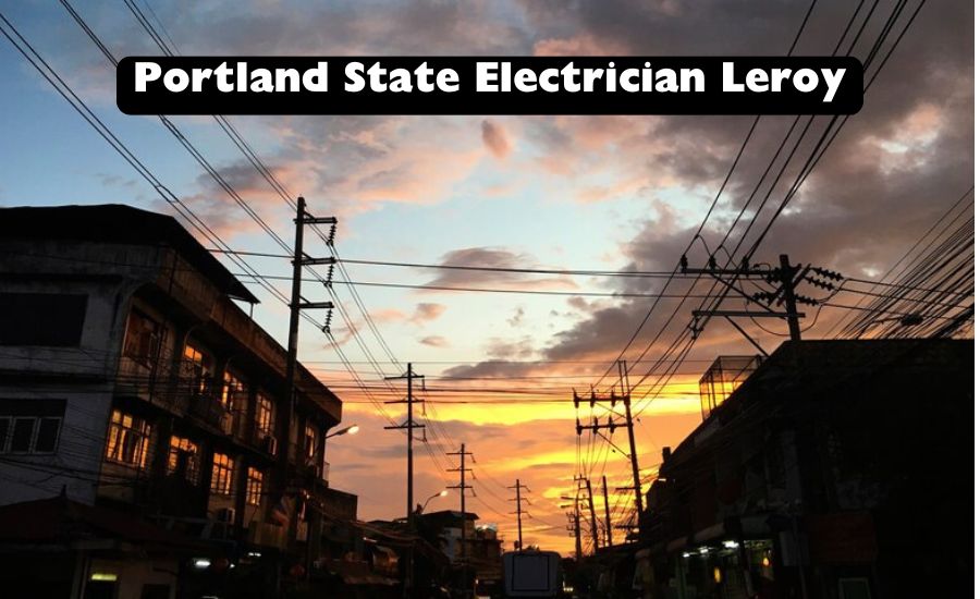 portland state electrician leroy