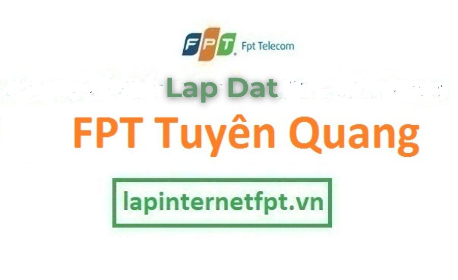 lap dat fpt tuyen quang lapdatfptmienphi.net