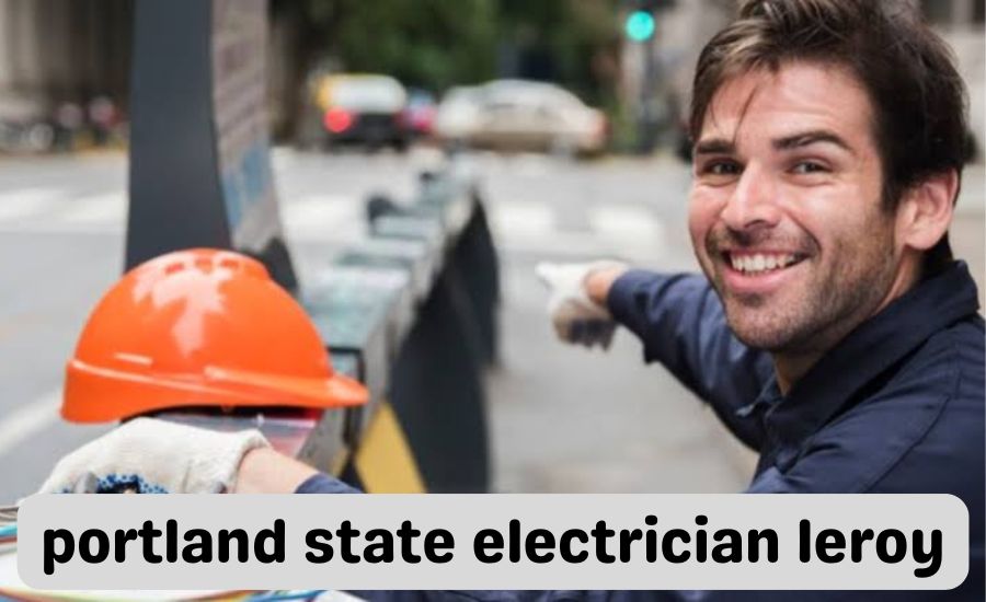 portland state electrician leroy