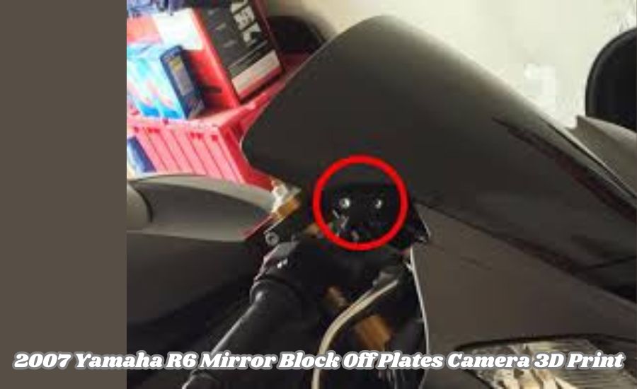 2007 yamaha r6 mirror block off plates camera 3d print