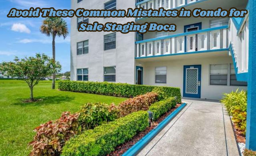 condo for sale staging boca