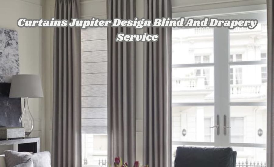 curtains jupiter design blind and drapery service