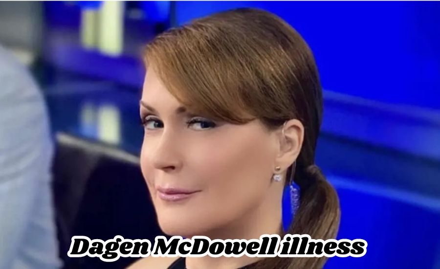 Dagen McDowell illness 