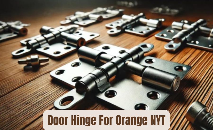 door hinge for orange nyt