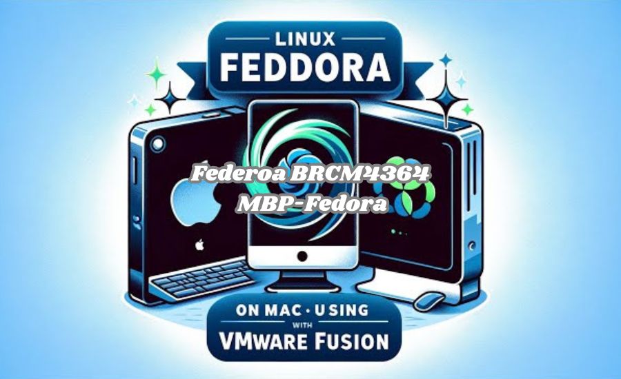 federoa brcm4364 mbp-fedora