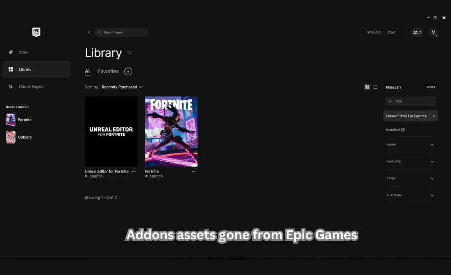 addons assets gone from Epic Games