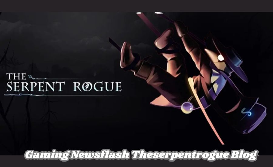 gaming newsflash theserpentrogue blog