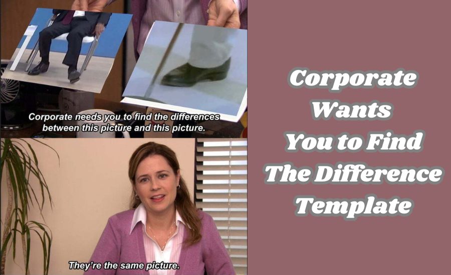 corporate wants you to find the difference template