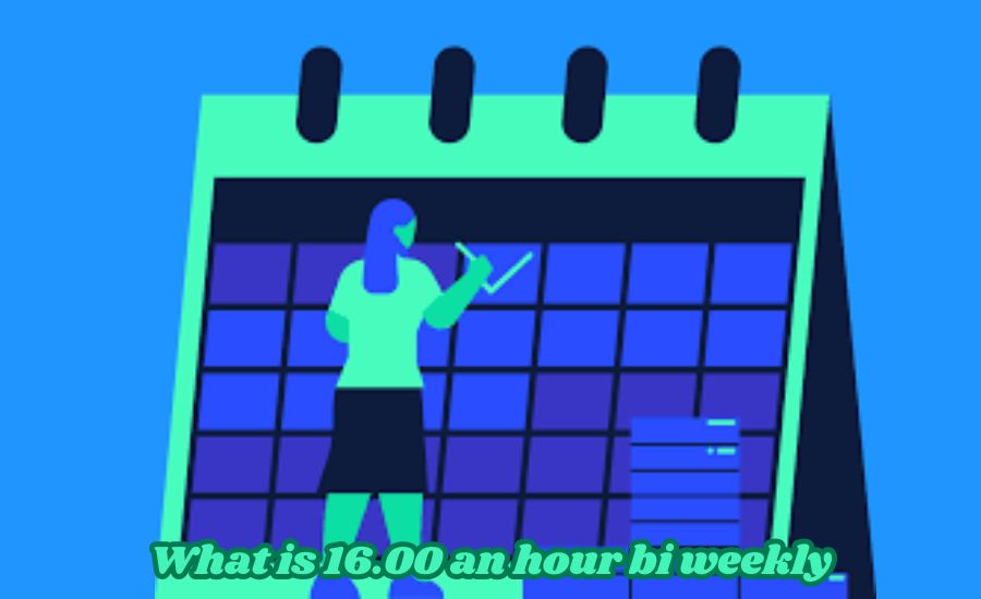 what is 16.00 an hour bi weekly