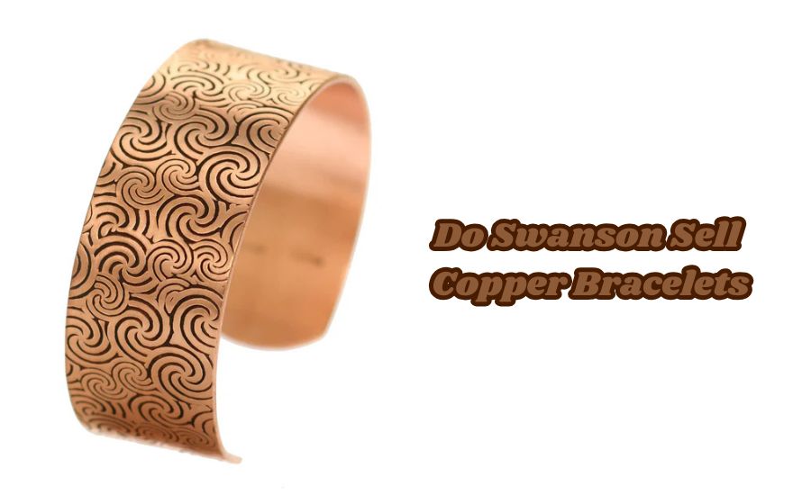 do swanson sell copper bracelets