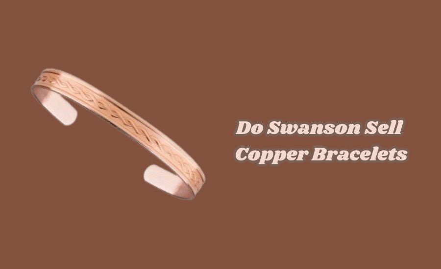 do swanson sell copper bracelets