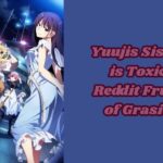 yuujis sister is toxic reddit fruit of grasia
